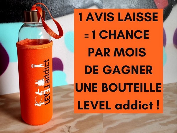 Pop-up Bouteille en verre LEVEL addict offerte contre avis laissé