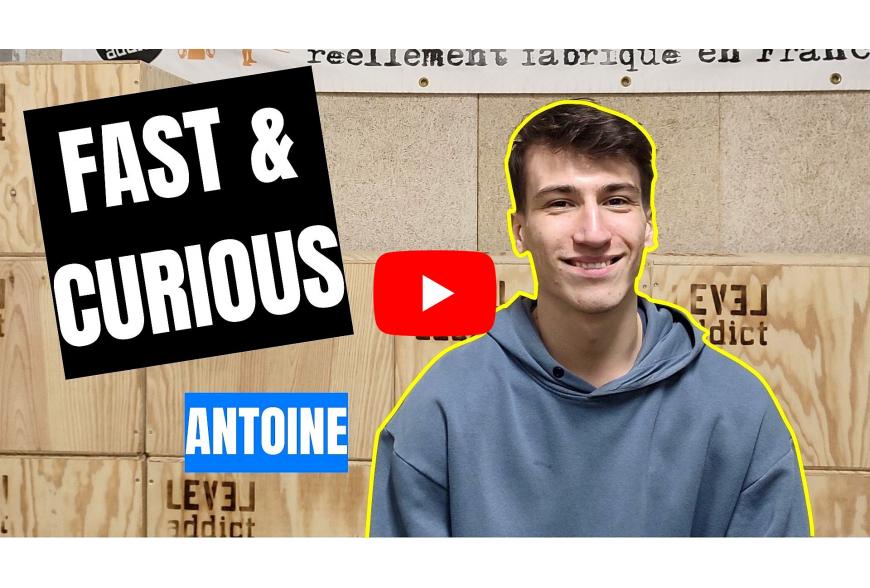 Fast & Curious de la Team LEVEL addict - Antoine